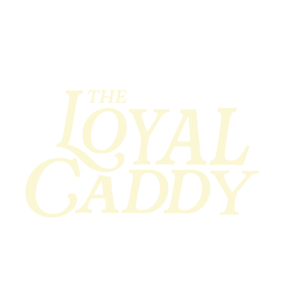 The Loyal Caddy